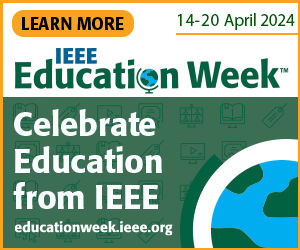 Celebrate Education from IEEE on 14 -20 April 2024.