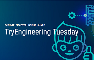 TryEngineering Tuesday: Explore, Discover, Inspire, Share